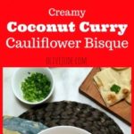 Creamy Coconut Curry Cauliflower Bisque