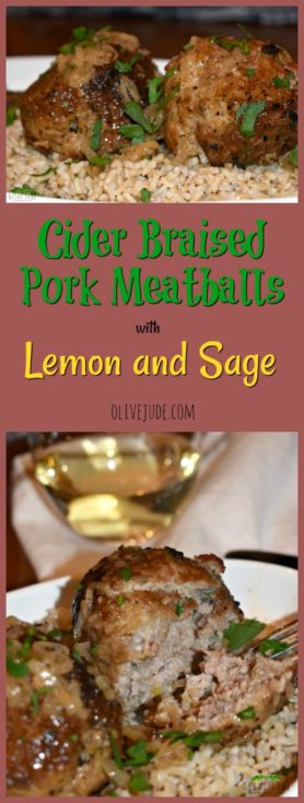 Cider Braised Pork Meatballs with Lemon and Sage #porkmeatballs #ciderbraised #meatballrecipe #lemonandsage #fallrecipe