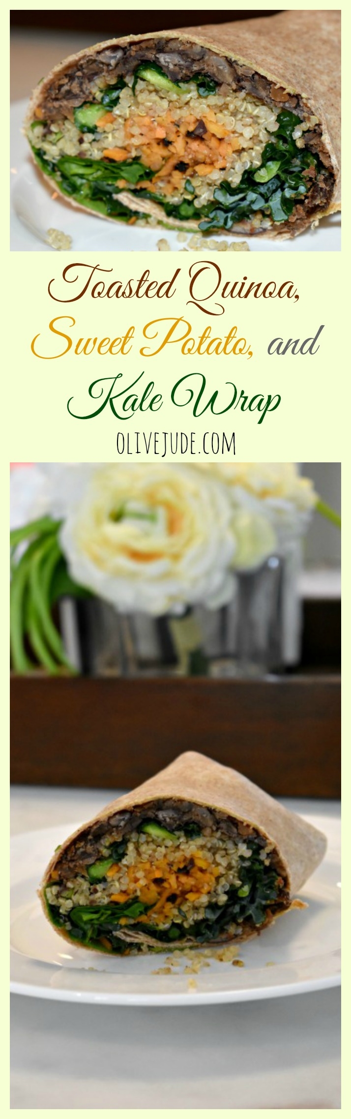 Toasted Quinoa, Sweet Potato, and Kale Wrap #quinoakale #veggiewrap #sweetpotatorecipe #healthywrap