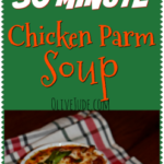 30 Minute Chicken Parm Soup