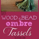 DIY: Wood Bead Ombre Tassels