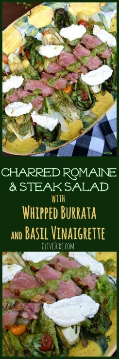 Charred Romaine and Steak Salad with Whipped Burrata and Basil Oil #grilledromaine #steaksalad #summerdinnersalads #grilledsteaksalad #charredromaine #whippedburrata