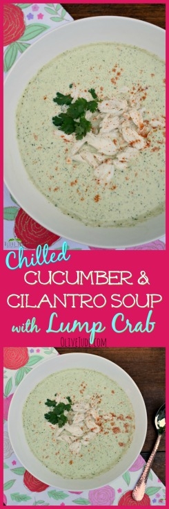 Chilled Cucumber and Cilantro Soup with Lump Crab #chilledsoup #crabsoup #cucumbersoup