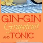 Gin-Gin Grapefruit and Tonic #ginandtonic #gingercocktail #summertofallcocktail #gincocktail #ginger