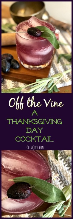 Off the Vine: A Thanksgiving Day Cocktail #thanksgivingcocktail #sagecocktail #vodkacocktail #muddledsageandgrapes #freshherbcockail