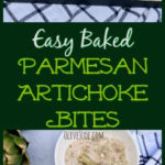 Easy Baked Parmesan Artichoke Bites #artichokebites #parmesanartichokes #artichokeappetizer #easyappetizerideas